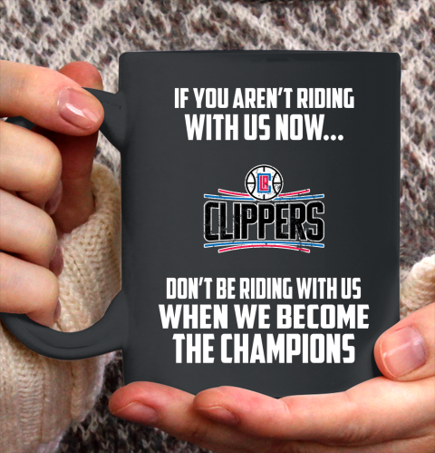 NBA LA Clippers Basketball We Become The Champions Ceramic Mug 11oz