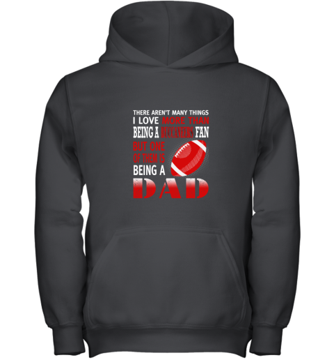 I Love More Than Being A Buccaneers Fan Being A Dad Football Youth Hoodie