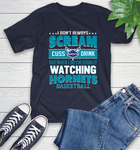 Charlotte Hornets NBA Basketball I Scream Cuss Drink When I'm Watching My Team T-Shirt 3