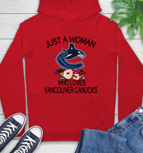 NHL Just A Woman Who Loves Vancouver Canucks Hockey Sports Hoodie 8