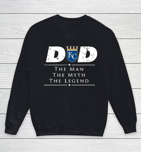 Kansas City Royals MLB Baseball Dad The Man The Myth The Legend Youth Sweatshirt