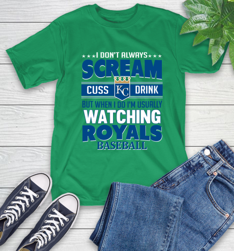 Kansas City Royals MLB I Scream Cuss Drink When I'm Watching My Team T-Shirt 7