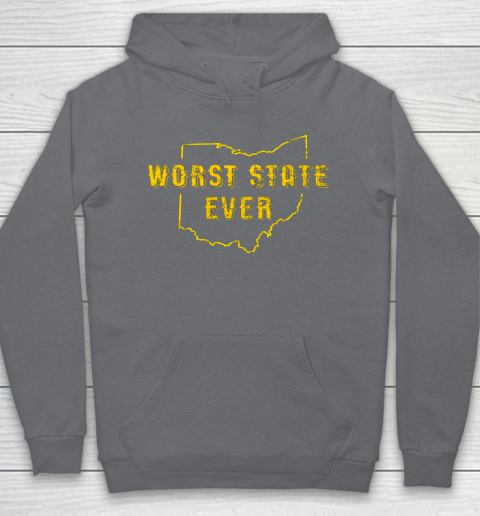 Worst State Ever Ohio Sucks Michigan Sports Fan Hoodie 3