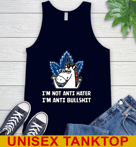 Toronto Maple Leafs NHL Hockey Unicorn I'm Not Anti Hater I'm Anti Bullshit Tank Top 3