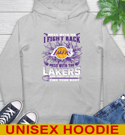 NBA Basketball Los Angeles Lakers Mess With Me I Fight Back Mess With My Team And They'll Never Find Your Body Shirt Hoodie 6