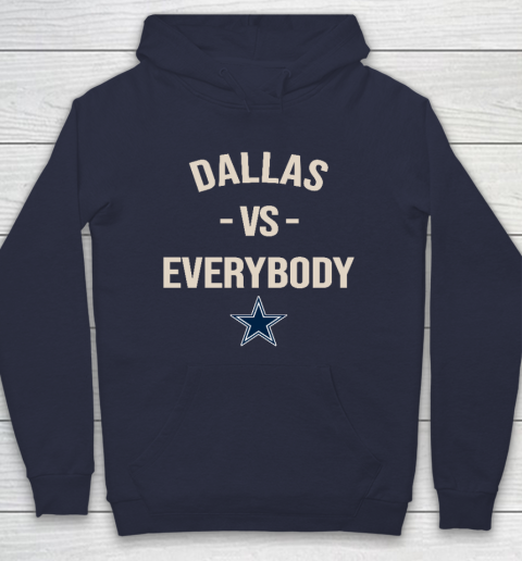 Dallas Cowboys Vs Everybody Hoodie 2
