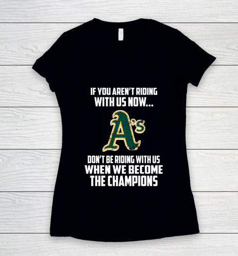 MLB Oakland Athletics Baseball We Become The Champions Women's V-Neck T-Shirt