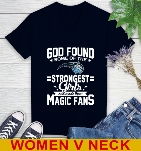 Orlando Magic NBA Basketball God Found Some Of The Strongest Girls Adoring Fans Women's V-Neck T-Shirt 2