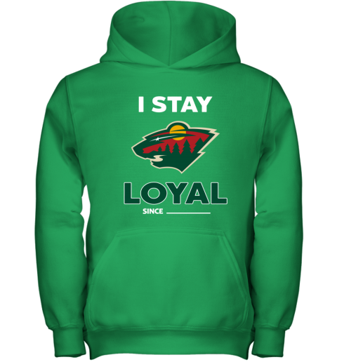 Minnesota Wild I Stay Loyal fkwj minnesota wild i stay loyal youth hoodie 43 front irish green
