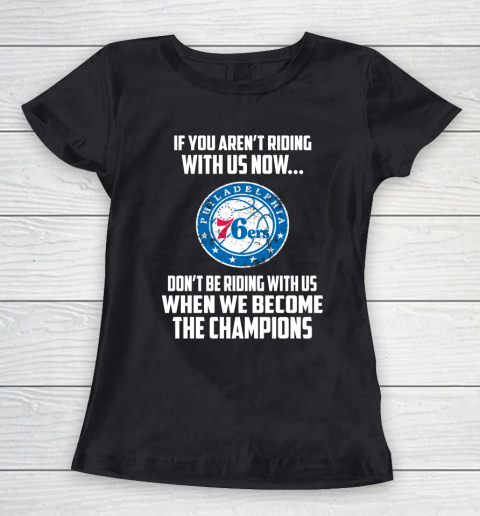 NBA Philadelphia 76ers Basketball We Become The Champions Women's T-Shirt