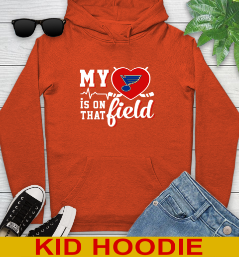 NHL My Heart Is On That Field Hockey Sports St.Louis Blues Youth Hoodie 4