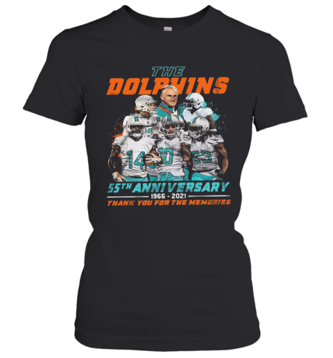 The Miami Dolphins 55Th Anniversary 1966 2021 Thank You For The Memories Women's T-Shirt