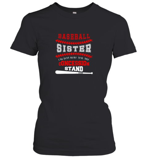 New Baseball Sister Shirt  Just Here For Concession Stand Women's T-Shirt