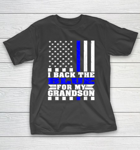 I Back The Blue For My Grandson Proud Police Grandma Grandpa Thin Blue Line T-Shirt