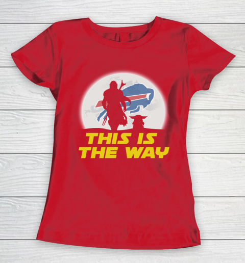 Buffalo Bills NFL Football Star Wars Yoda And Mandalorian This Is The Way Women's T-Shirt 9