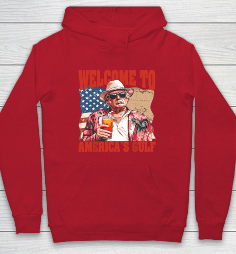 President Trump Welcome To America's Gulf Mexico Hoodie 6