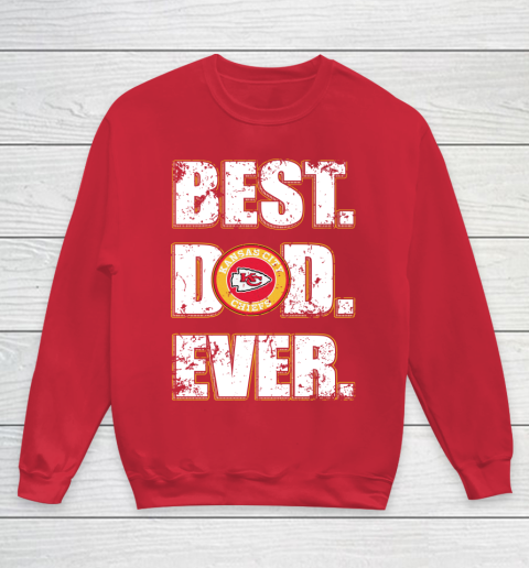 NFL Kansas City Chiefs Football Best Dad Ever Family Shirt Youth Sweatshirt 7