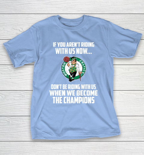 NBA Boston Celtics Basketball We Become The Champions T-Shirt 10