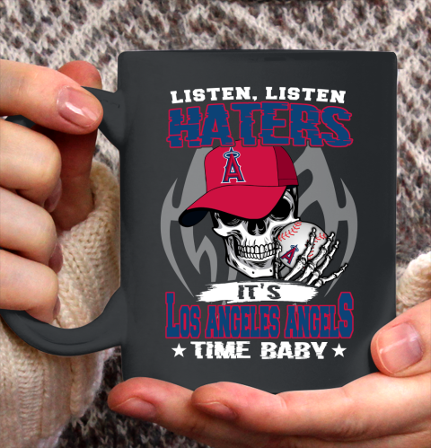 Listen Haters It is ANGELS Time Baby MLB Ceramic Mug 11oz