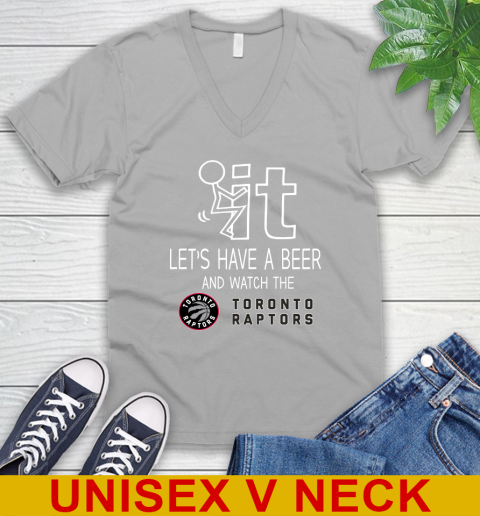 Toronto Raptors Basketball NBA Let's Have A Beer And Watch Your Team Sports V-Neck T-Shirt 3
