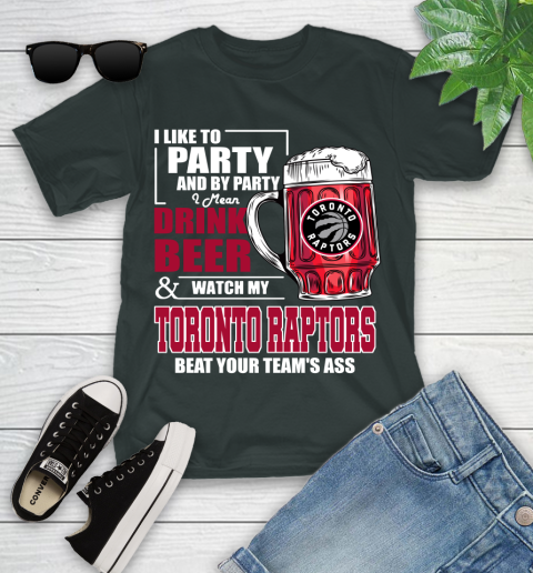 NBA Drink Beer and Watch My Toronto Raptors Beat Your Team's Ass Basketball Youth T-Shirt 6