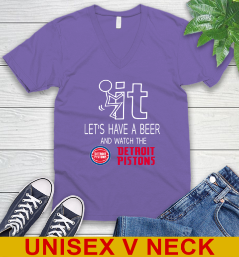 Detroit Pistons Basketball NBA Let's Have A Beer And Watch Your Team Sports V-Neck T-Shirt 8