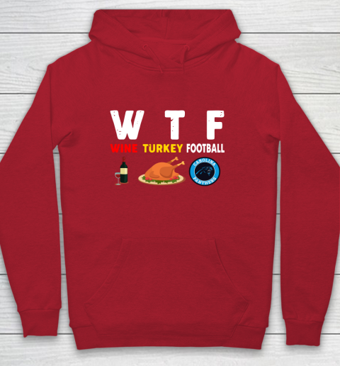 Carolina Panthers Giving Day WTF Wine Turkey Football NFL Youth Hoodie 7