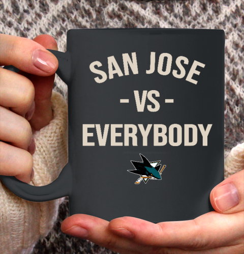 San Jose Sharks Vs Everybody Ceramic Mug 11oz