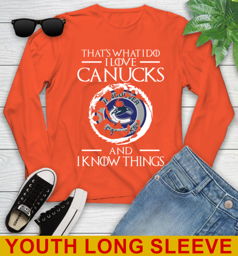 Vancouver Canucks NHL Hockey That's What I Do I Love My Team And I Know Things Game Of Thrones 119