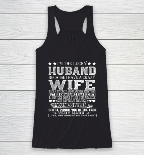 I Am A Lucky Husband I Have A Crazy Wife Valentine Gift Racerback Tank
