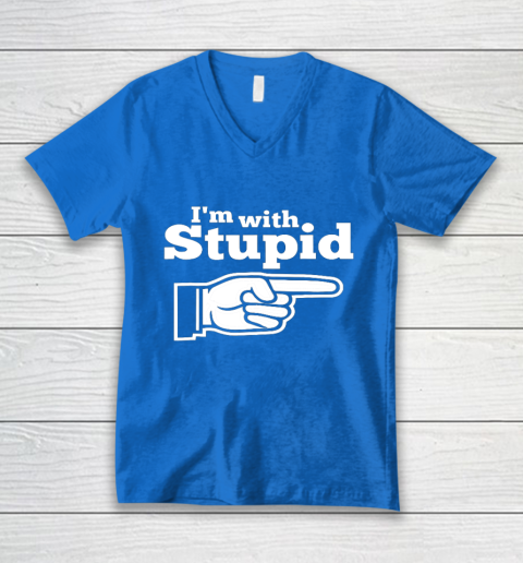 I m With Stupid Shirt Funny V-Neck T-Shirt 5