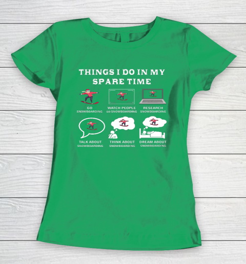 Things I Do In My Spare Time Snowboarding Snowboard Lovers Women's T-Shirt 5