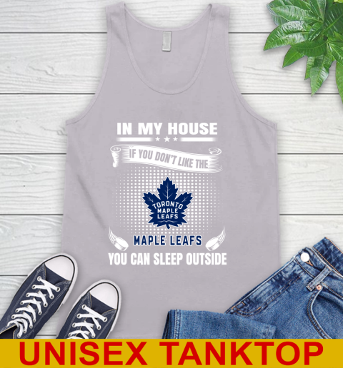 Toronto Maple Leafs NHL Hockey In My House If You Don't Like The Maple Leafs You Can Sleep Outside Shirt Tank Top - Image 4