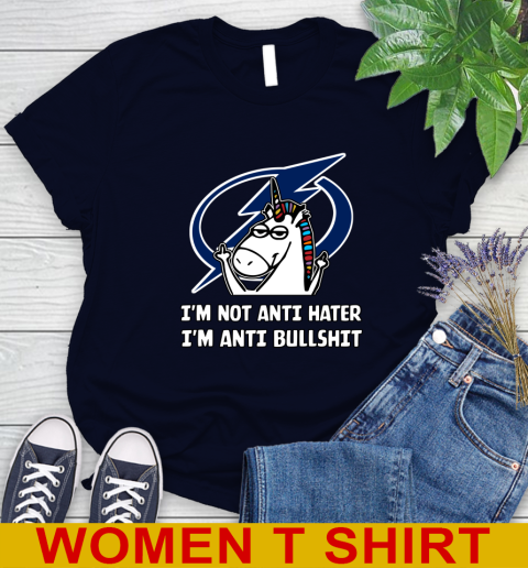 Tampa Bay Lightning NHL Hockey Unicorn I'm Not Anti Hater I'm Anti Bullshit Women's T-Shirt 3