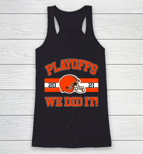 Cleveland Browns Playoffs 2020 We Did It Racerback Tank