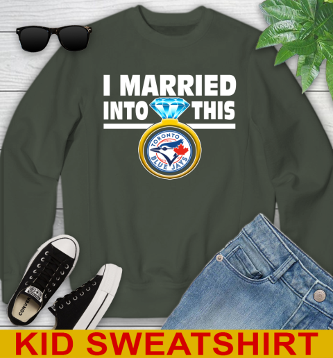 Toronto Blue Jays MLB Baseball I Married Into This My Team Sports Youth Sweatshirt 8