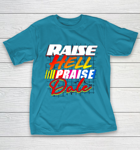 Raise Hell Praise Dale Vintage T-Shirt 7