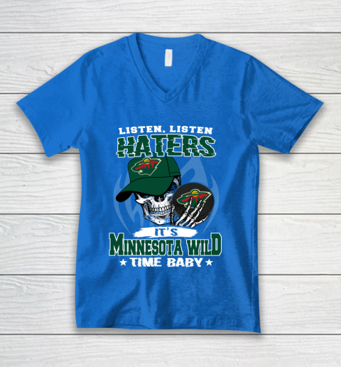Listen Haters It is WILD Time Baby NHL V-Neck T-Shirt 5