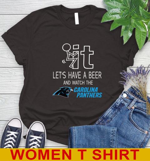 Carolina Panthers Football NFL Let's Have A Beer And Watch Your Team Sports Women's T-Shirt 9