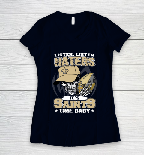 Listen Haters It is SAINT Time Baby NFL Women's V-Neck T-Shirt 2