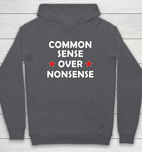 Common Sense Over Nonsense Hoodie 4