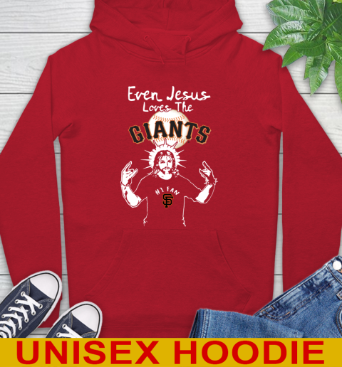 San Francisco Giants MLB Baseball Even Jesus Loves The Giants Shirt Hoodie 10
