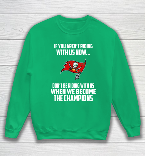 NFL Tampa Bay Buccaneers Football We Become The Champions Sweatshirt 5