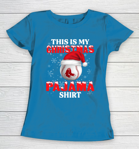 Boston Red Sox This Is My Christmas Pajama Shirt MLB Women's T-Shirt 6
