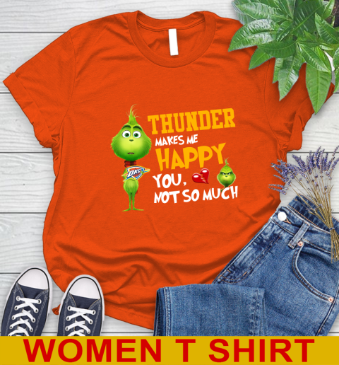 NBA Oklahoma City Thunder Makes Me Happy You Not So Much Grinch Basketball Sports Women's T-Shirt 3