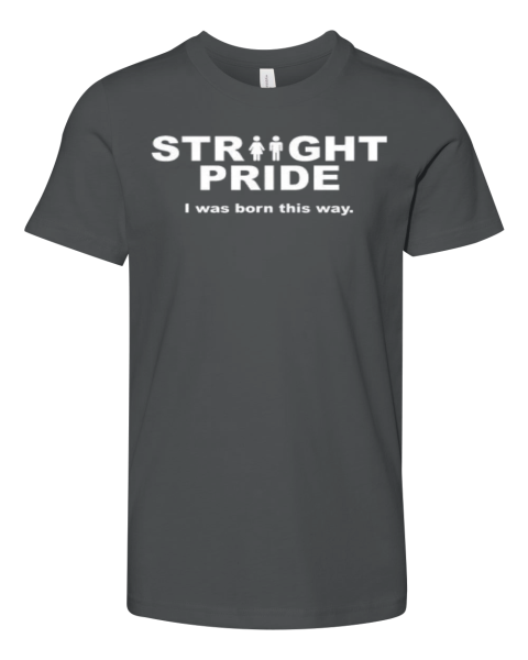 Straight Pride Shirt I Was Born This Premium Youth T-shirt