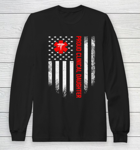 Father gift shirt Vintage USA American Flag Proud Clinical Doctor Daughter T Shirt Long Sleeve T-Shirt