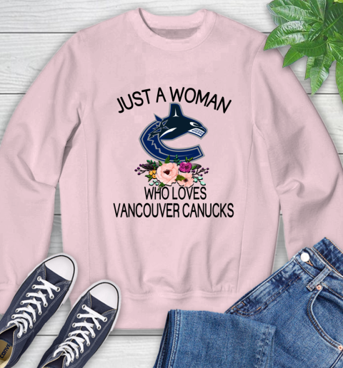 NHL Just A Woman Who Loves Vancouver Canucks Hockey Sports Sweatshirt 6