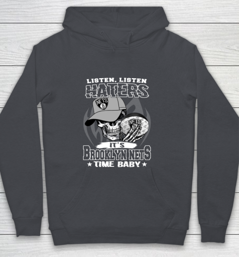 Listen Haters It is NETS Time Baby NBA Youth Hoodie 5