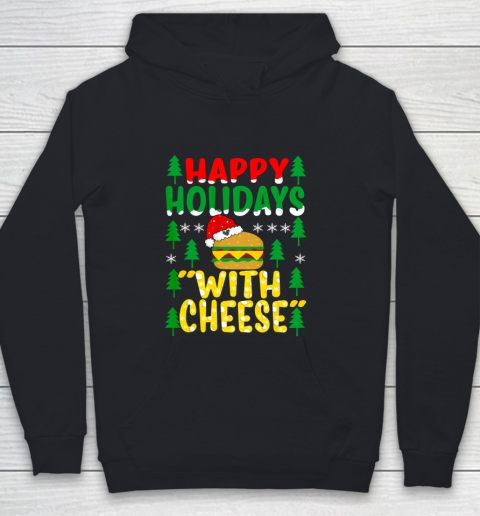 Happy Holidays with Cheese Tee Christmas Cheeseburger Gifts Youth Hoodie